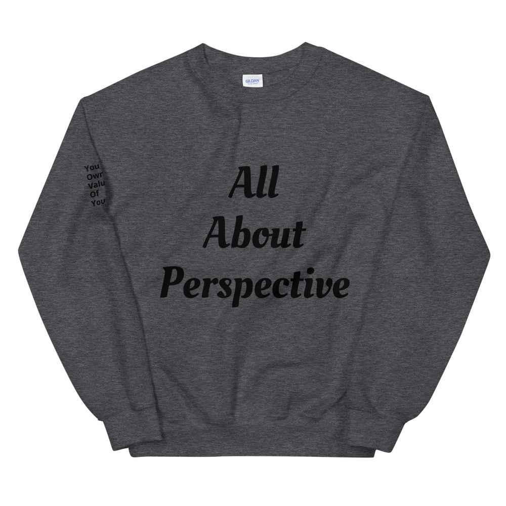 Unisex “AllAboutPerspective” Sweatshirt
