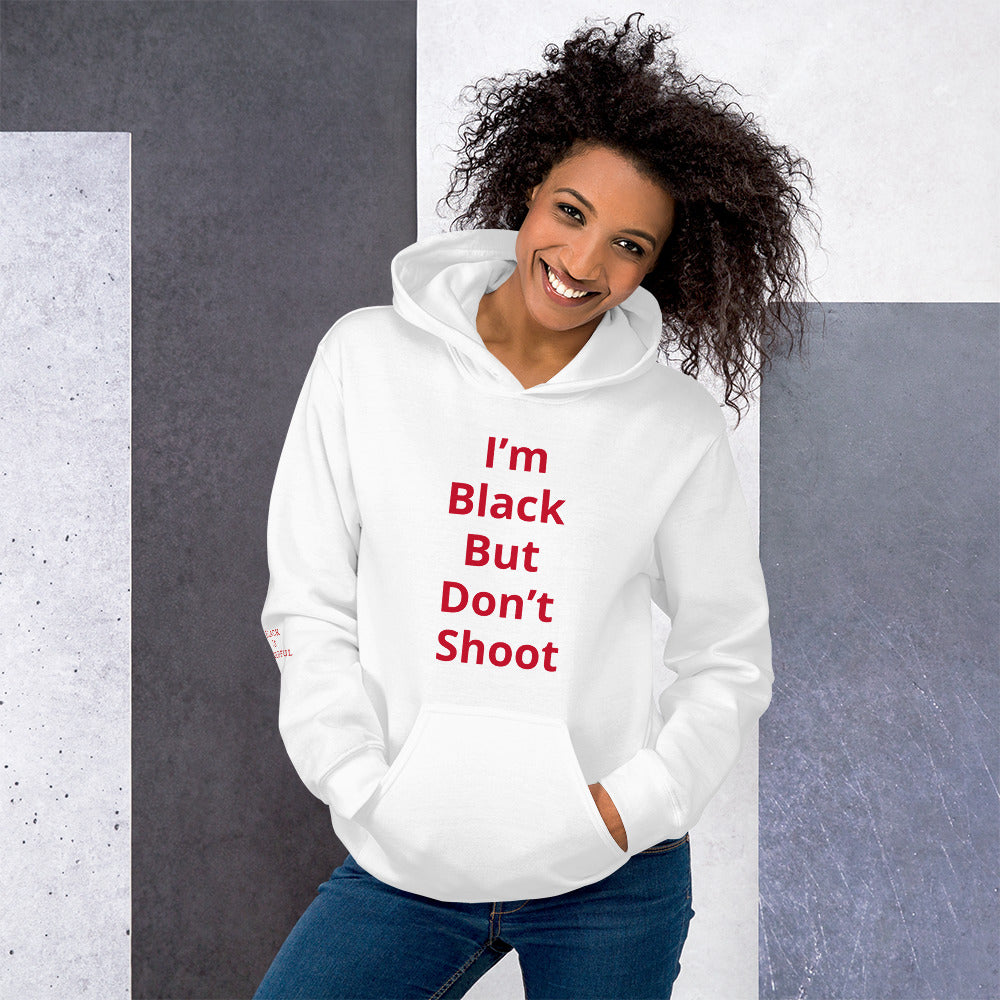 Unisex “Don’t Shoot” Hoodie