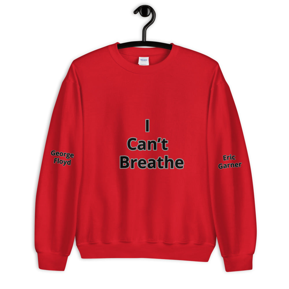 Unisex "I Can't Breathe" Sweatshirt