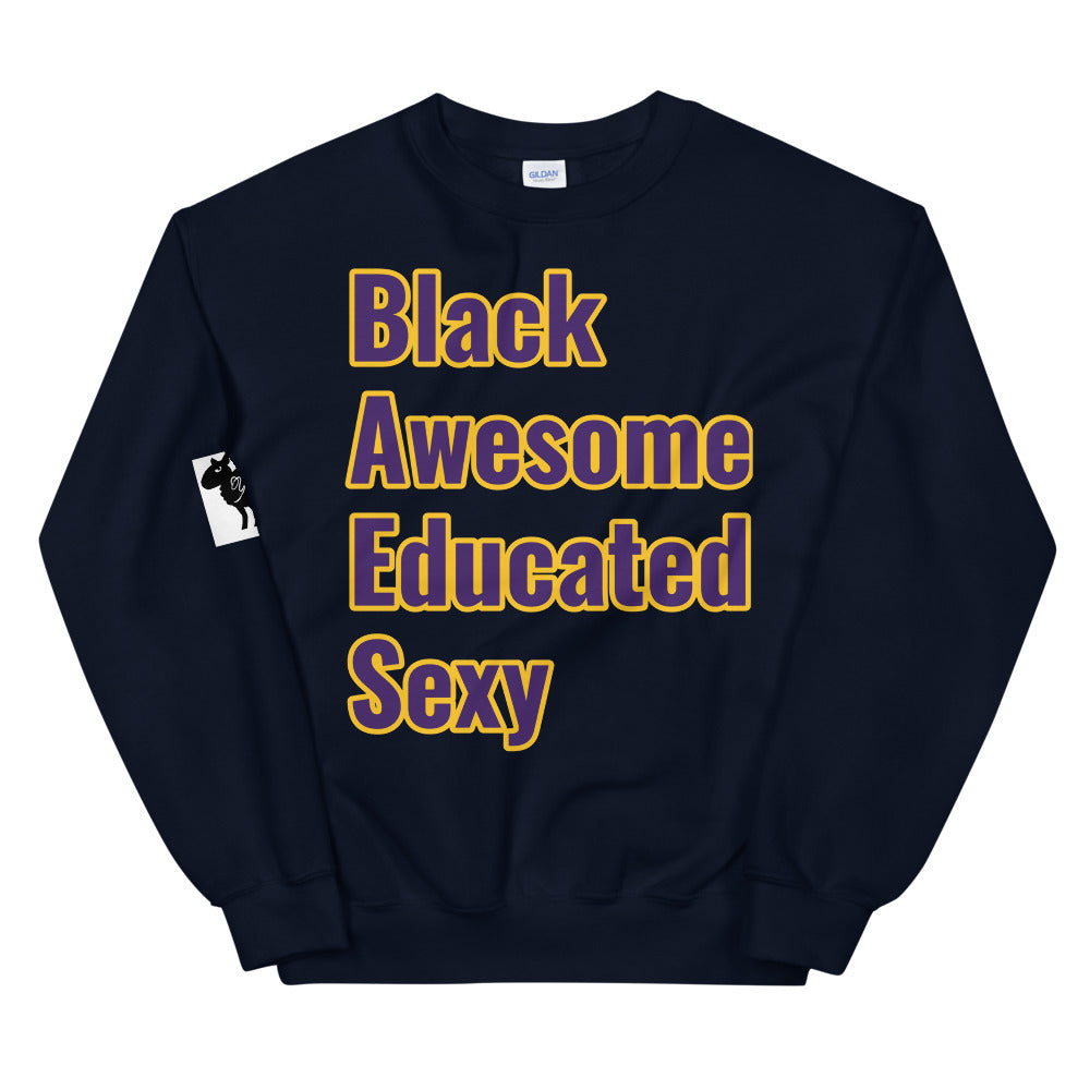 Unisex “Black, Awesome, Educated, Sexy,”Sweatshirt
