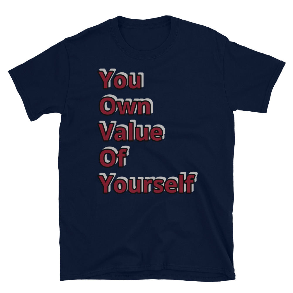 “YouOwnValueOfYourself” Short-Sleeve Unisex T-Shirt