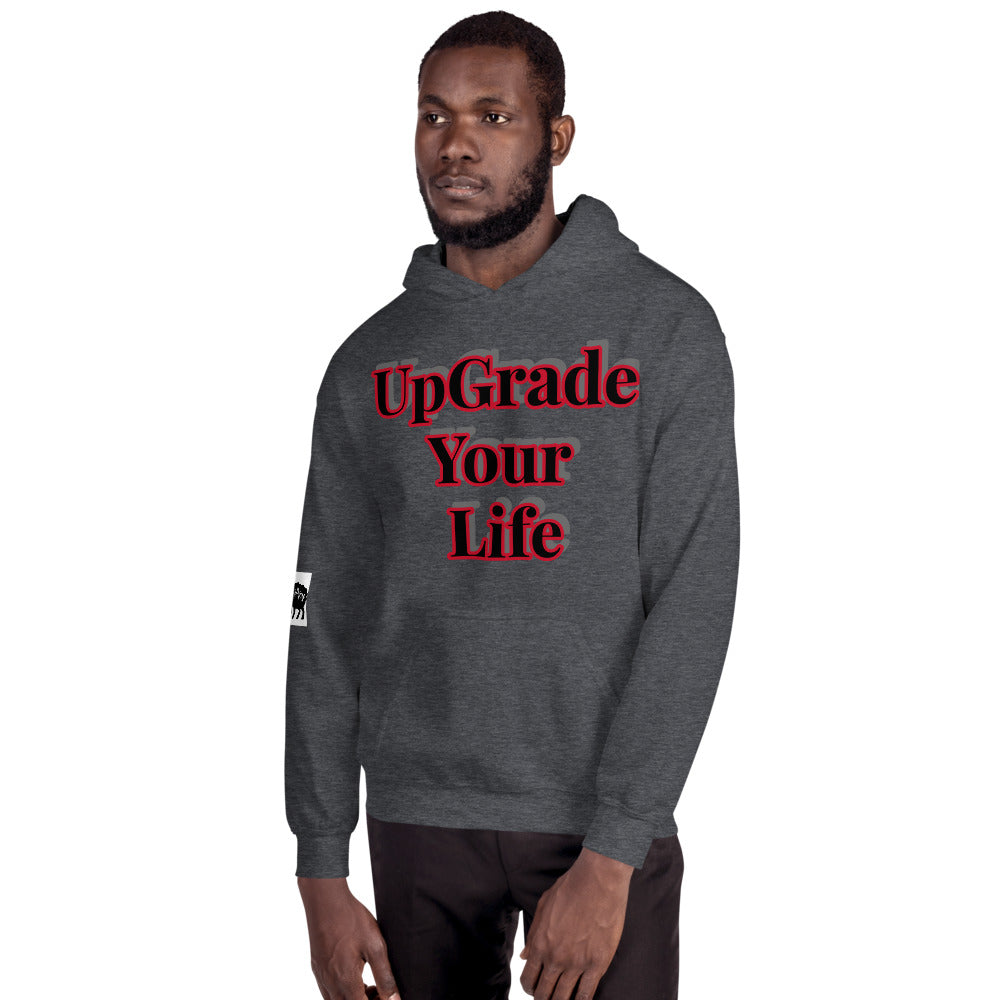 Unisex “UpGrade Your Life”  Hoodie