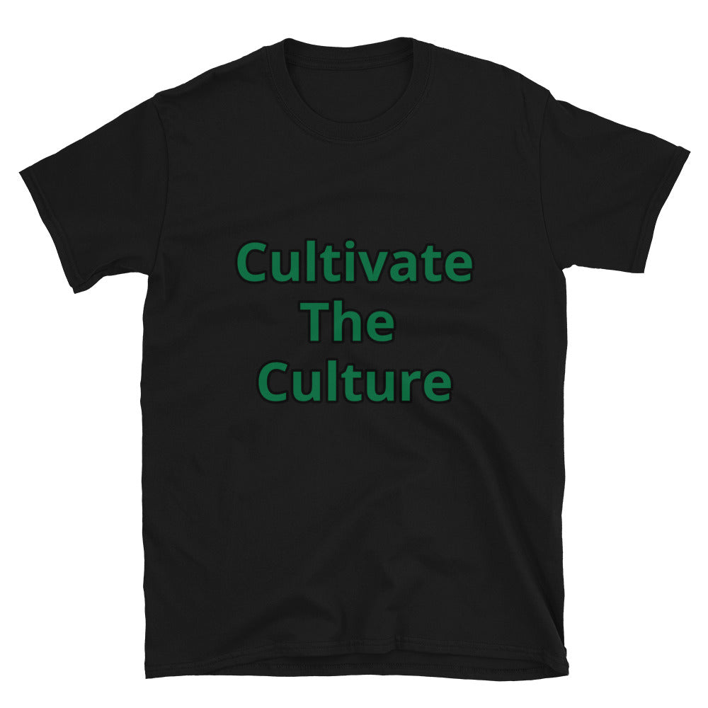 Short-Sleeve Unisex “Cultivate The Culture” T-Shirt