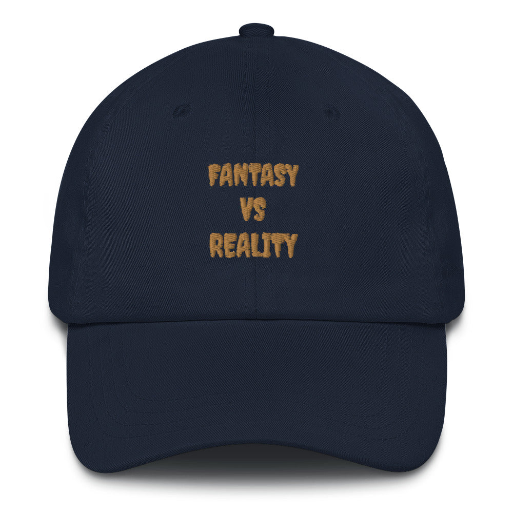 “FANtASY VS REALITY Mom/ Dad hat