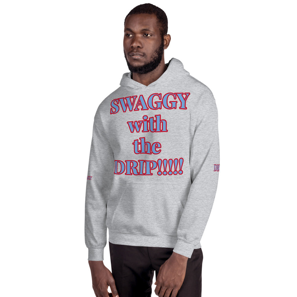 Unisex “SWAGGY with the DRIP” Hoodie