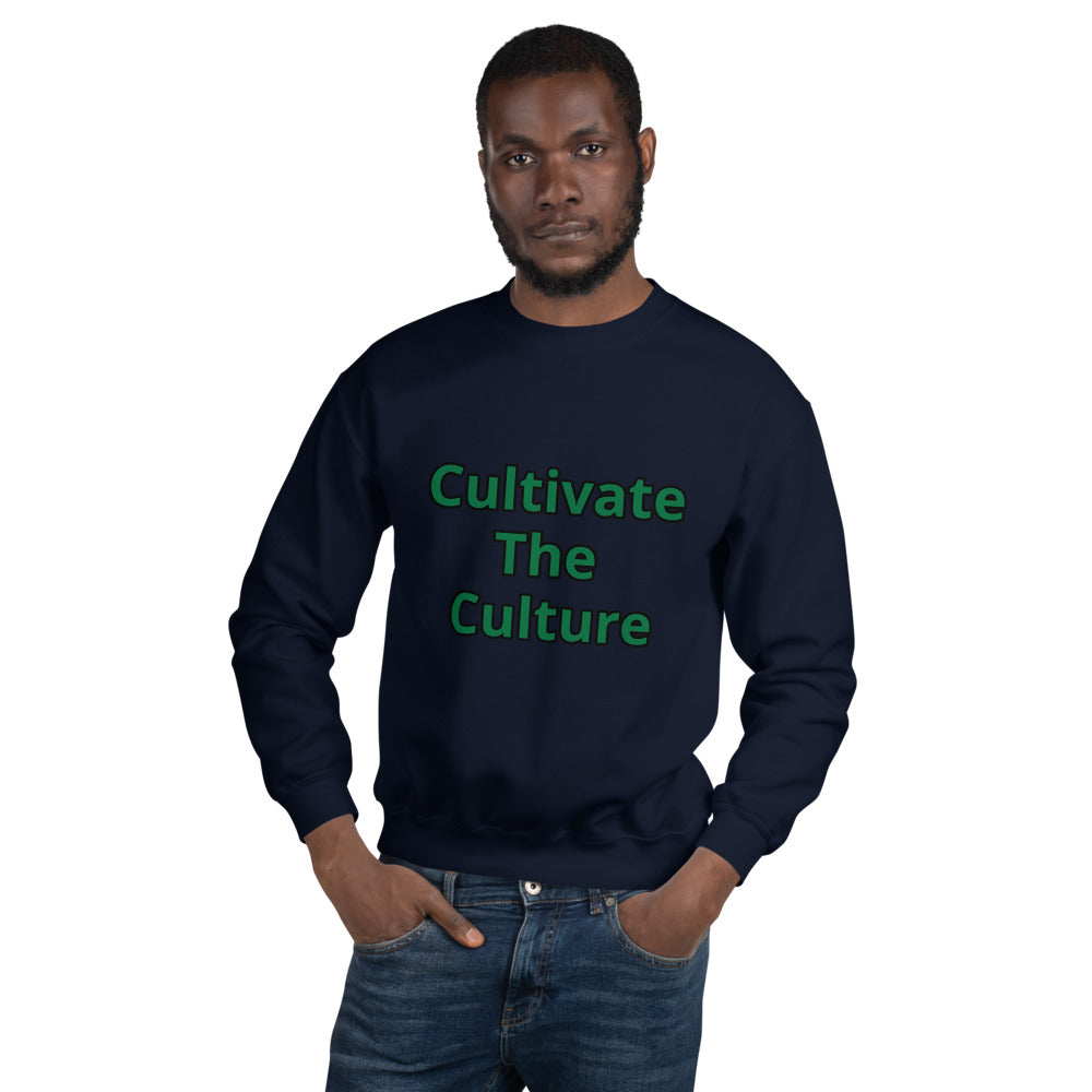Unisex “Cultivate The Culture” Sweatshirt