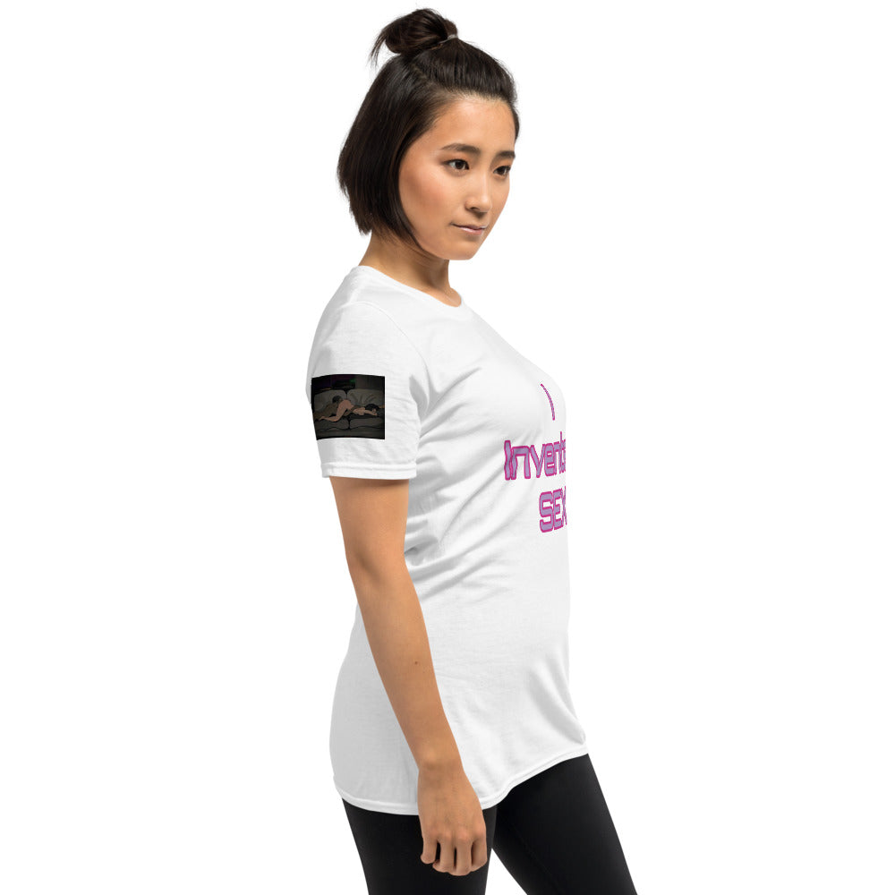 Short-Sleeve Unisex “I Invented Sex”T-Shirt