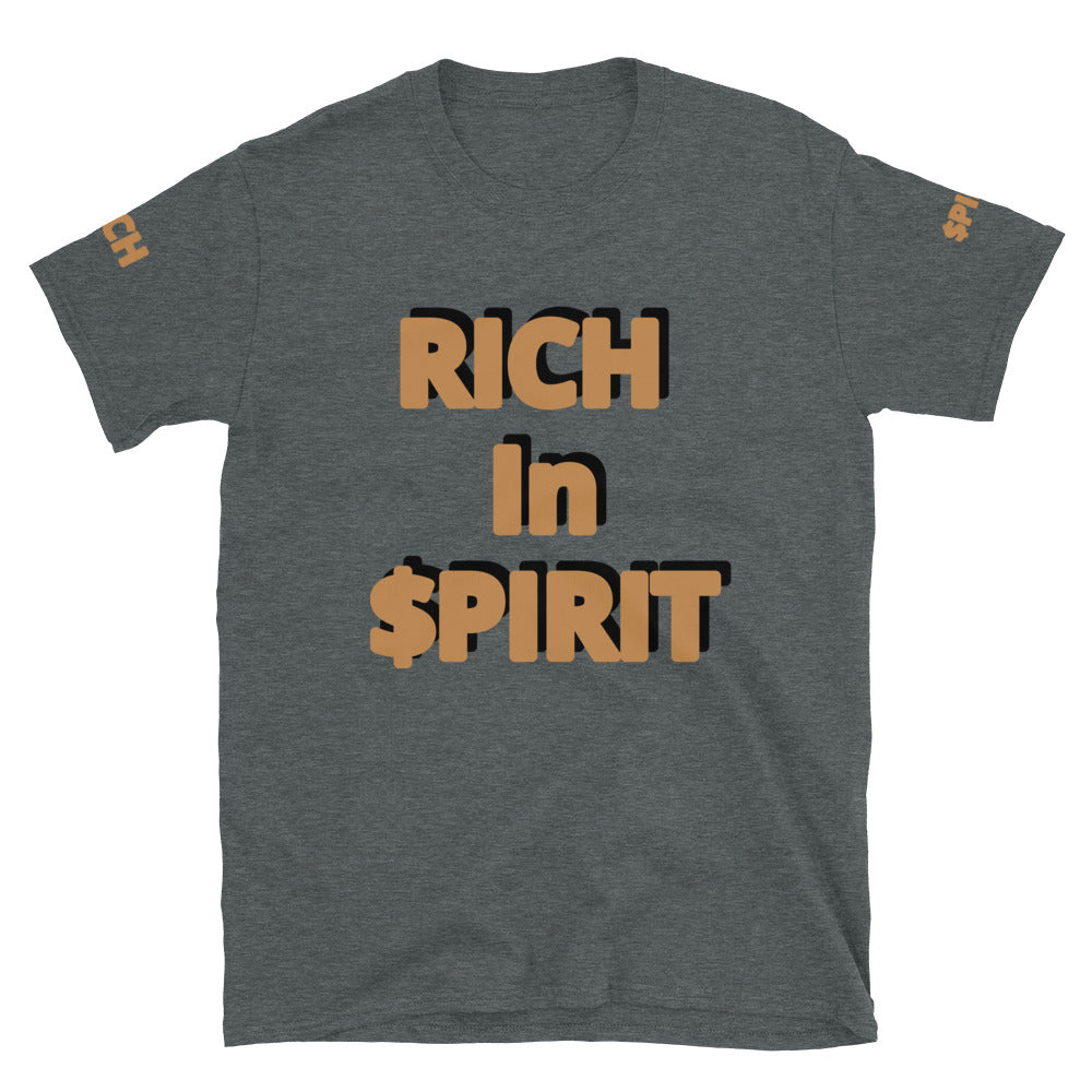 Short-Sleeve Unisex “Rich in Spirit”  T-Shirt