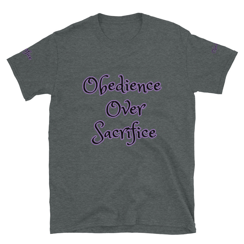 Short-Sleeve Unisex “Obedience Over Sacrifice” T-Shirt