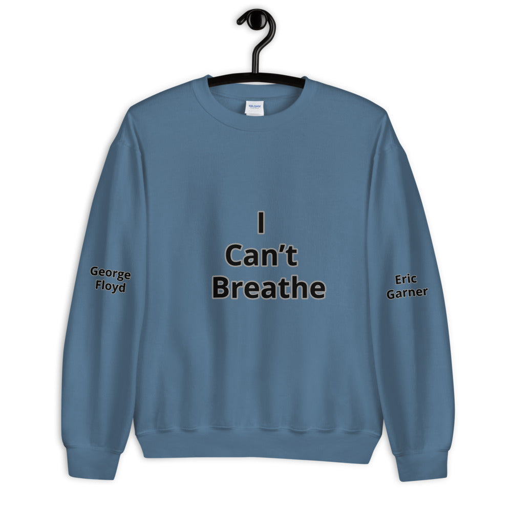 Unisex "I Can't Breathe" Sweatshirt