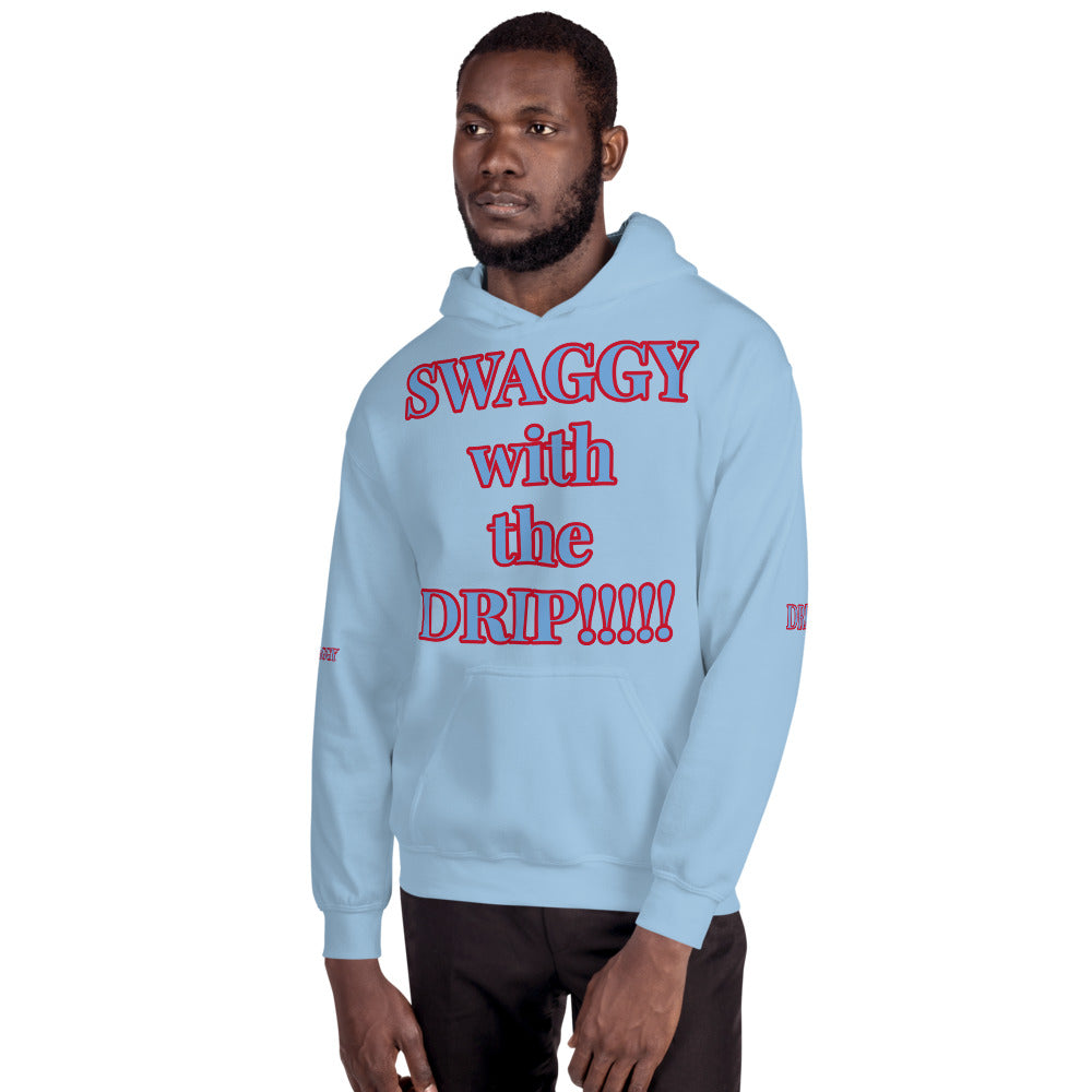 Unisex “SWAGGY with the DRIP” Hoodie