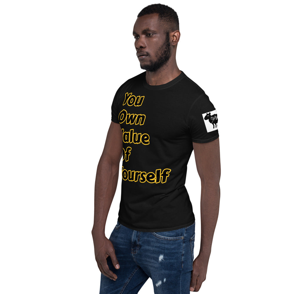 Short-Sleeve Unisex “YouOwnValueOfYourself”T-Shirt