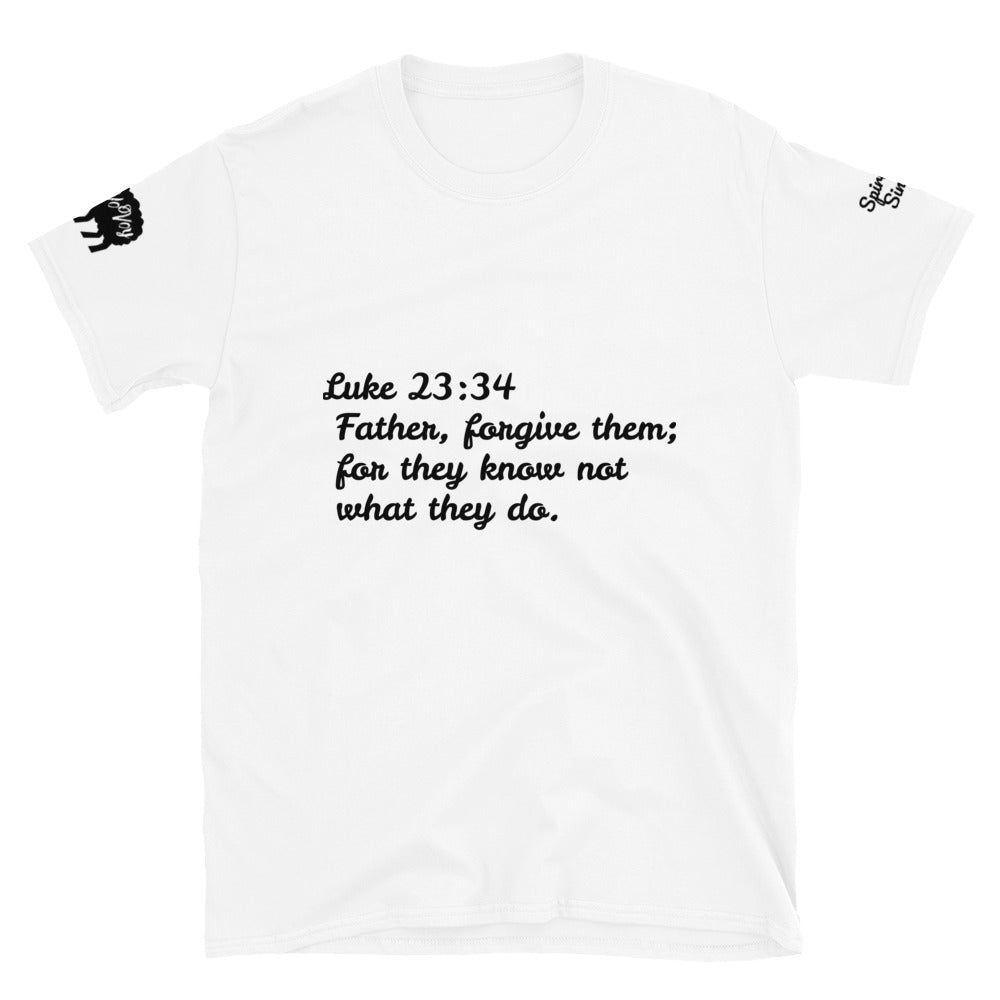 Short-Sleeve Unisex”Father Forgive” T-Shirt