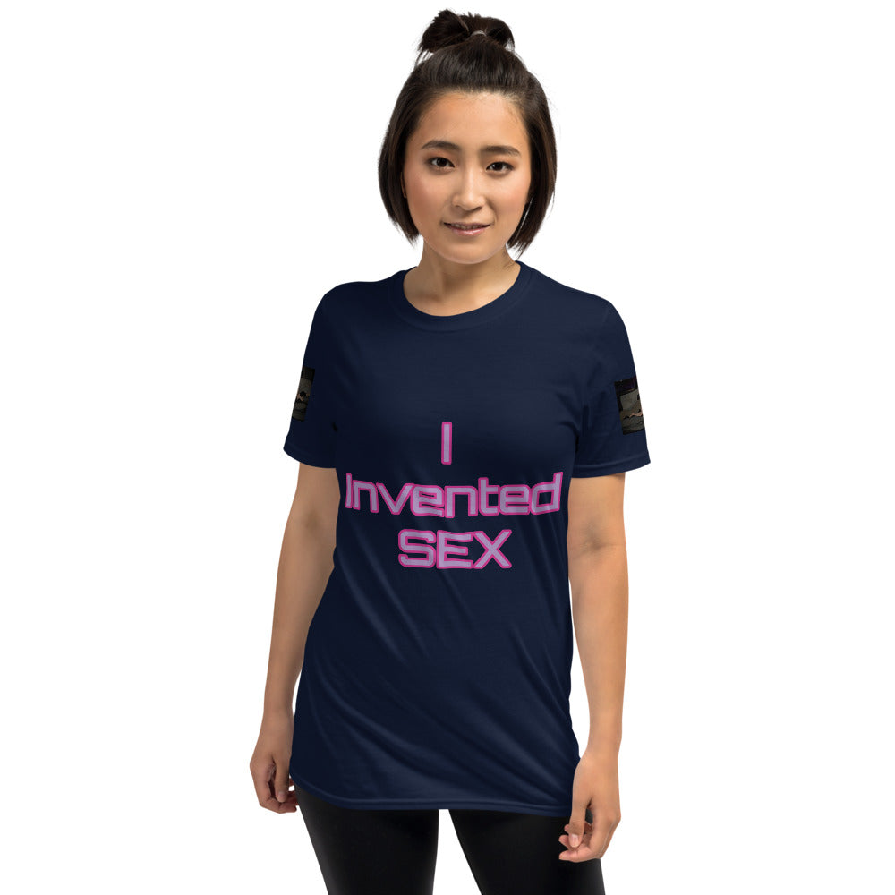 Short-Sleeve Unisex “I Invented Sex”T-Shirt