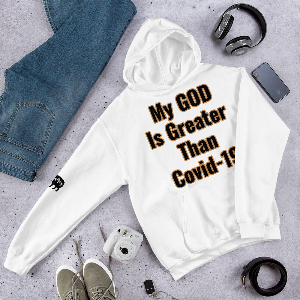 Unisex “My GOD is Greater Than Covid-19” Hoodie