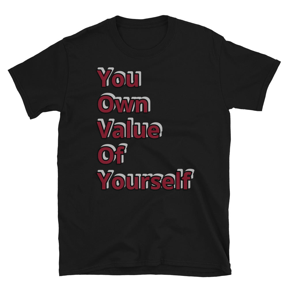 “YouOwnValueOfYourself” Short-Sleeve Unisex T-Shirt