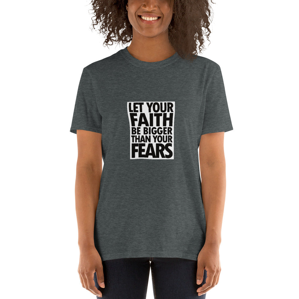 Short-Sleeve Unisex “Faith vs Fear”T-Shirt