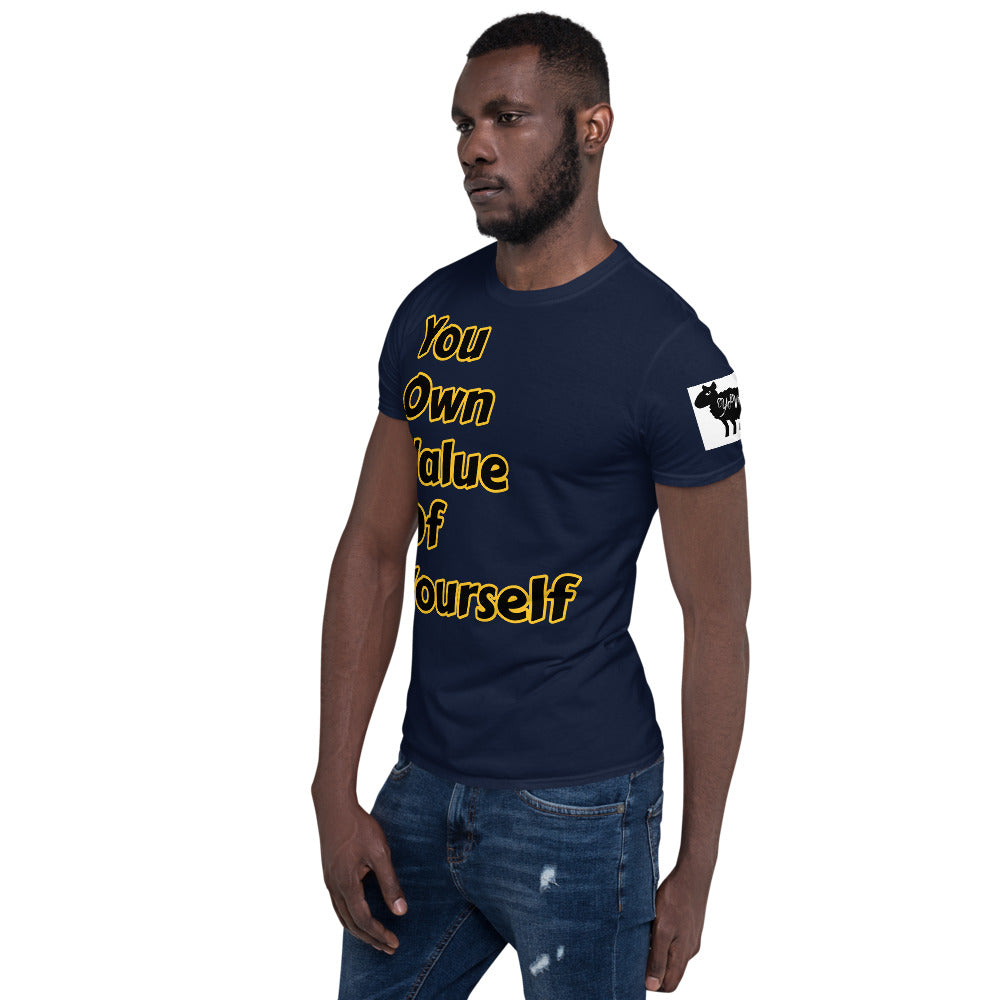 Short-Sleeve Unisex “YouOwnValueOfYourself”T-Shirt