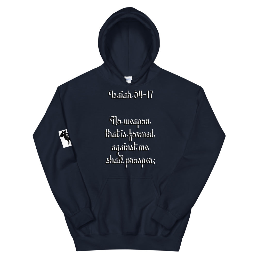 Unisex “ No Weapon” Hoodie