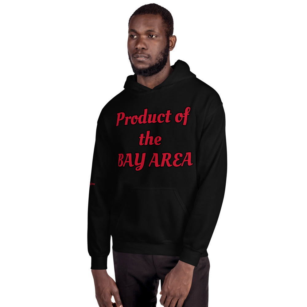 Unisex “Product of the BayArea” Hoodie