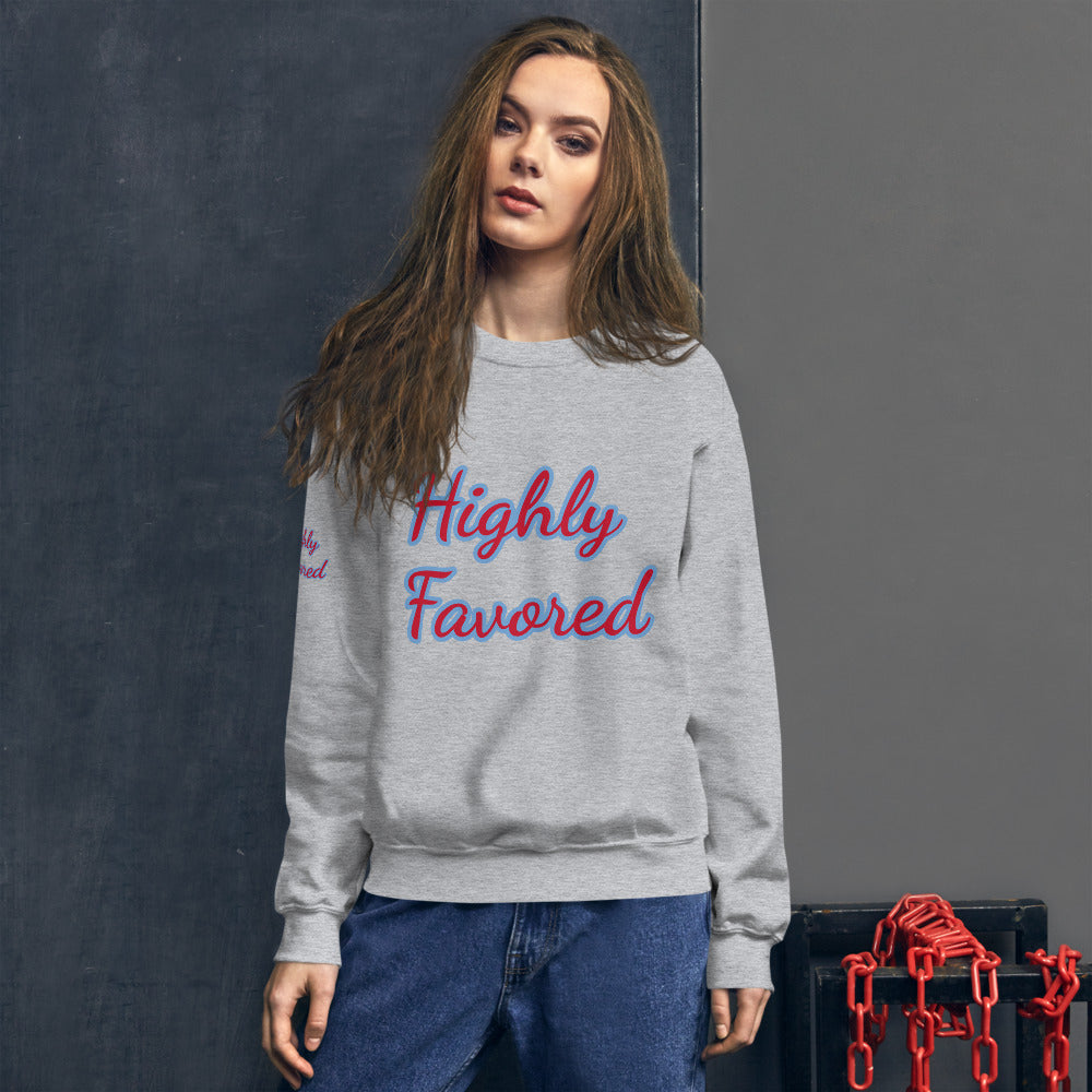 Unisex “Highly Favored” Sweatshirt
