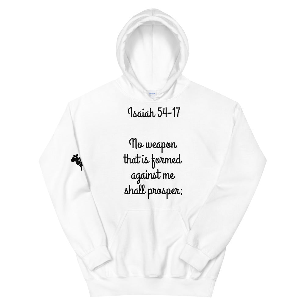 Unisex “ No Weapon” Hoodie