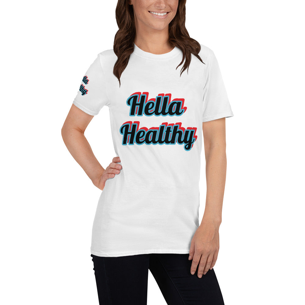 Short-Sleeve Unisex “Hella Healthy”  T-Shirt