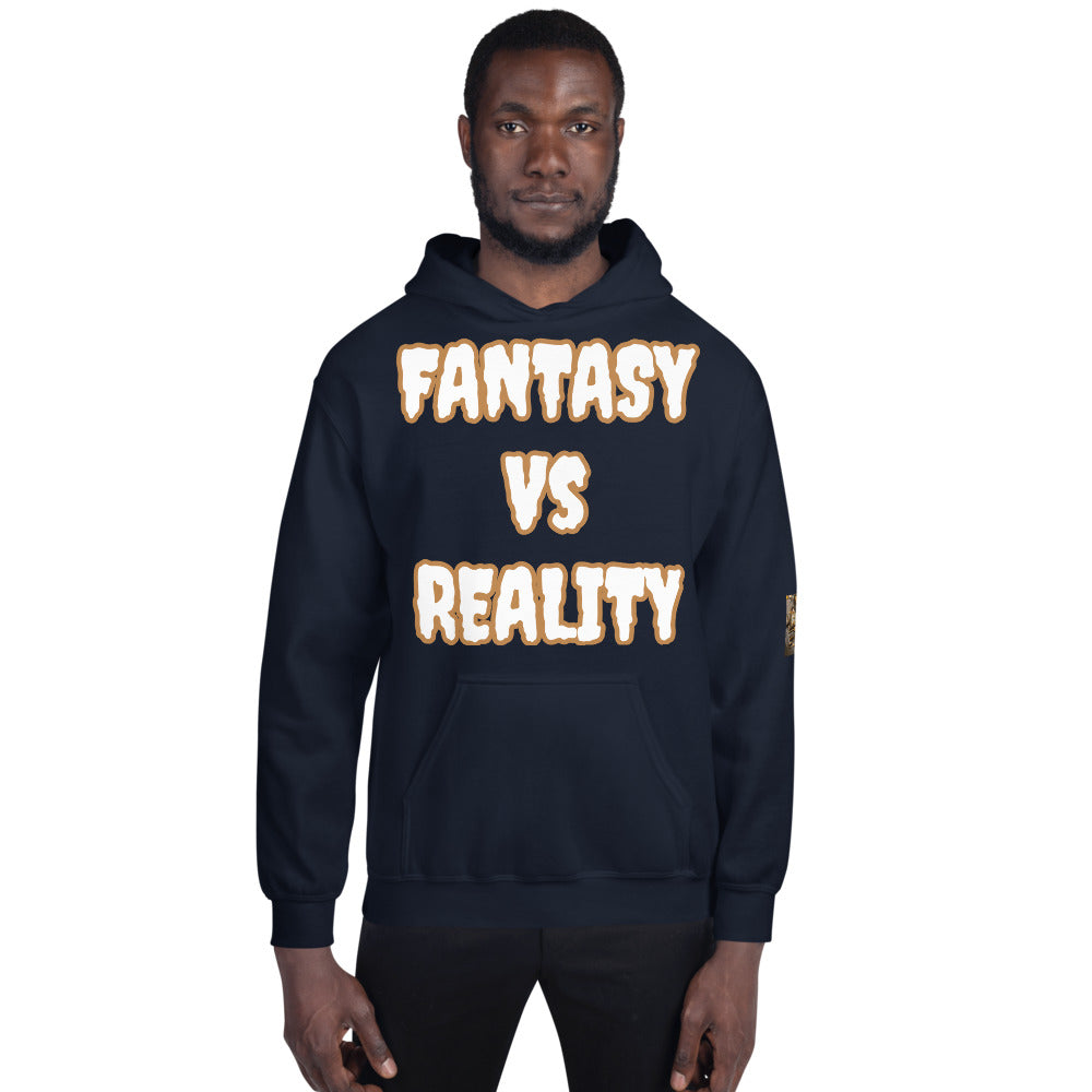 Unisex “FANTASY VS REALITY” Hoodie