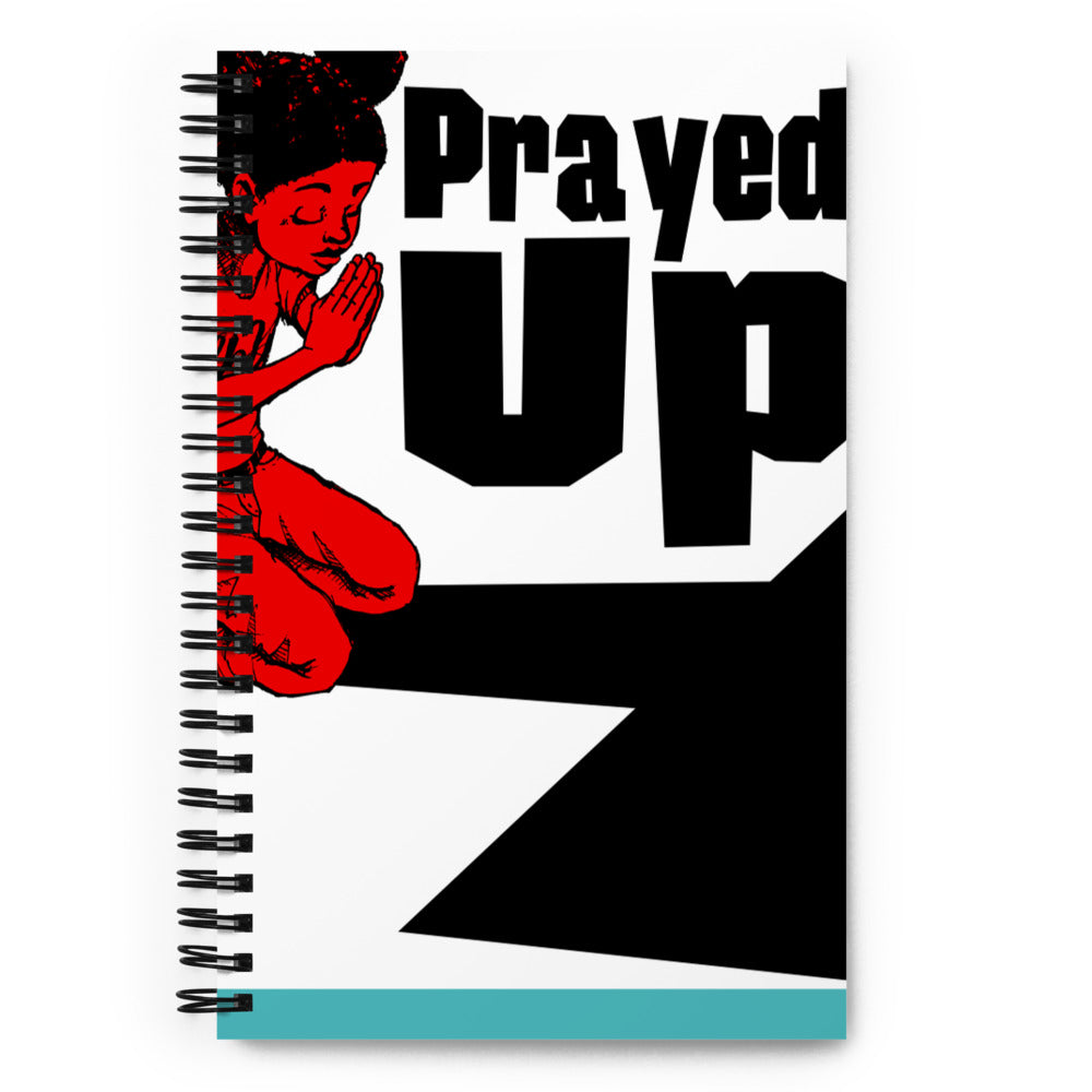 “PrayedUpGirl” Spiral notebook