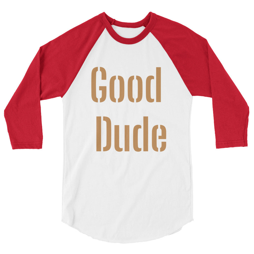 3/4 sleeve “Good Dude” shirt