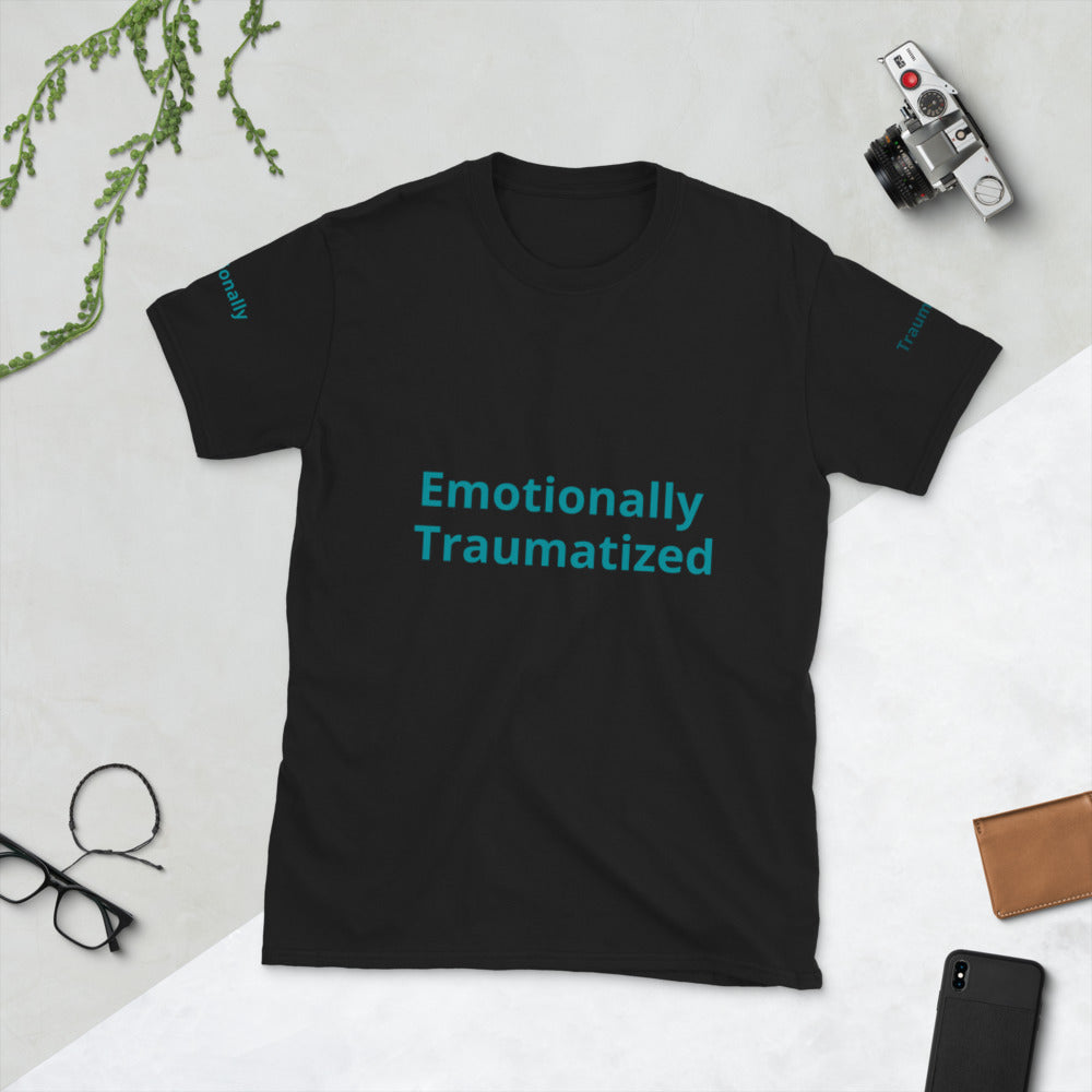 Short-Sleeve “Emotionally Traumatized “T-Shirt