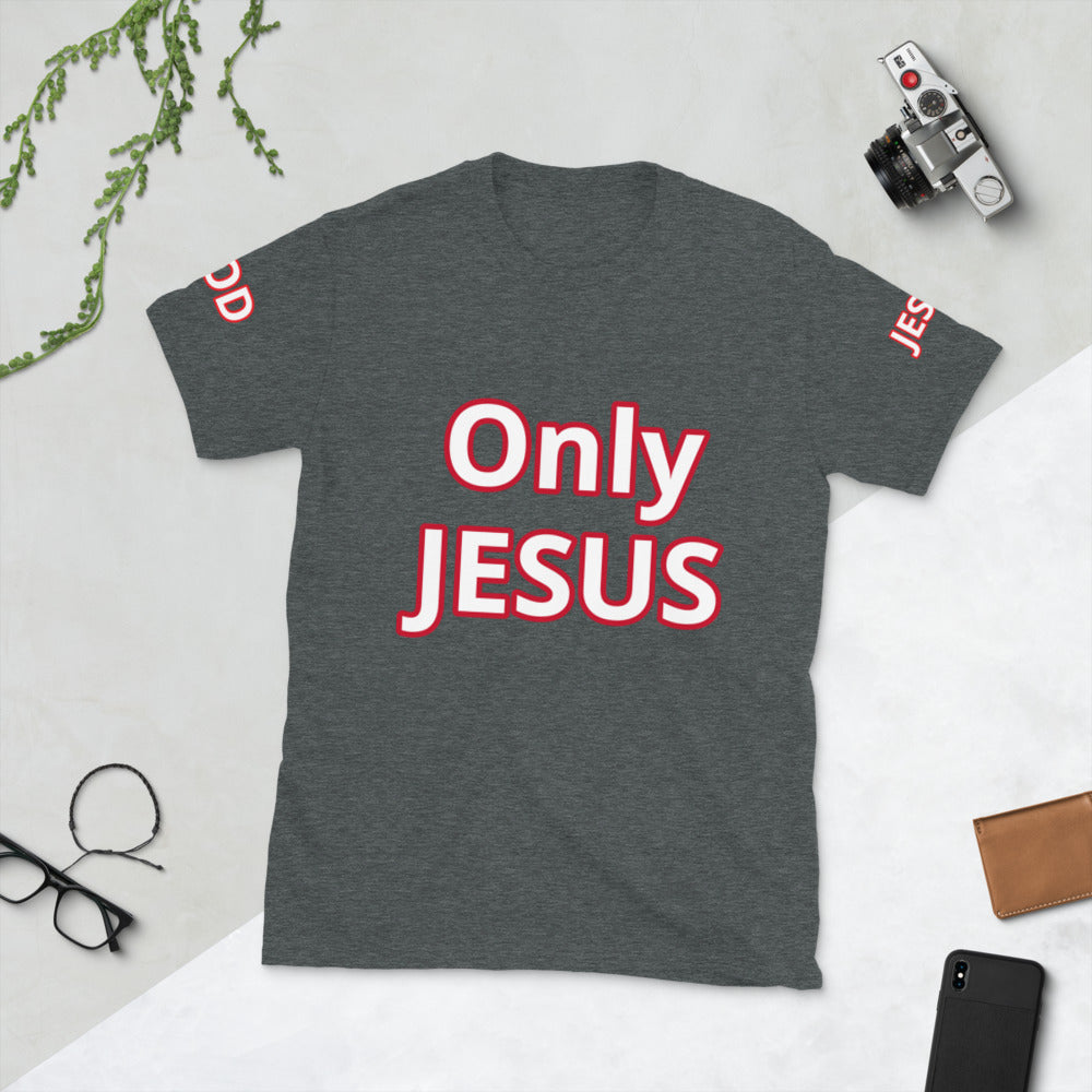 Short-Sleeve “Only Jesus” T-Shirt