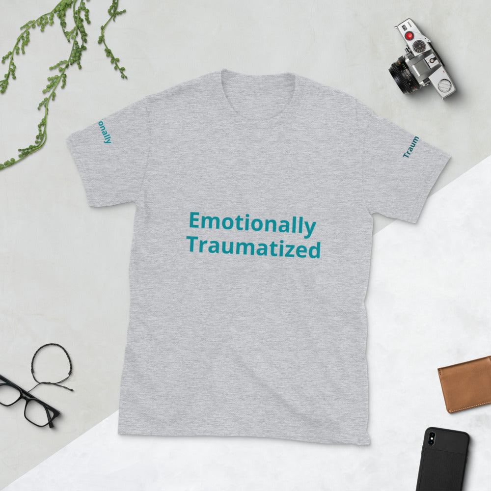 Short-Sleeve “Emotionally Traumatized “T-Shirt
