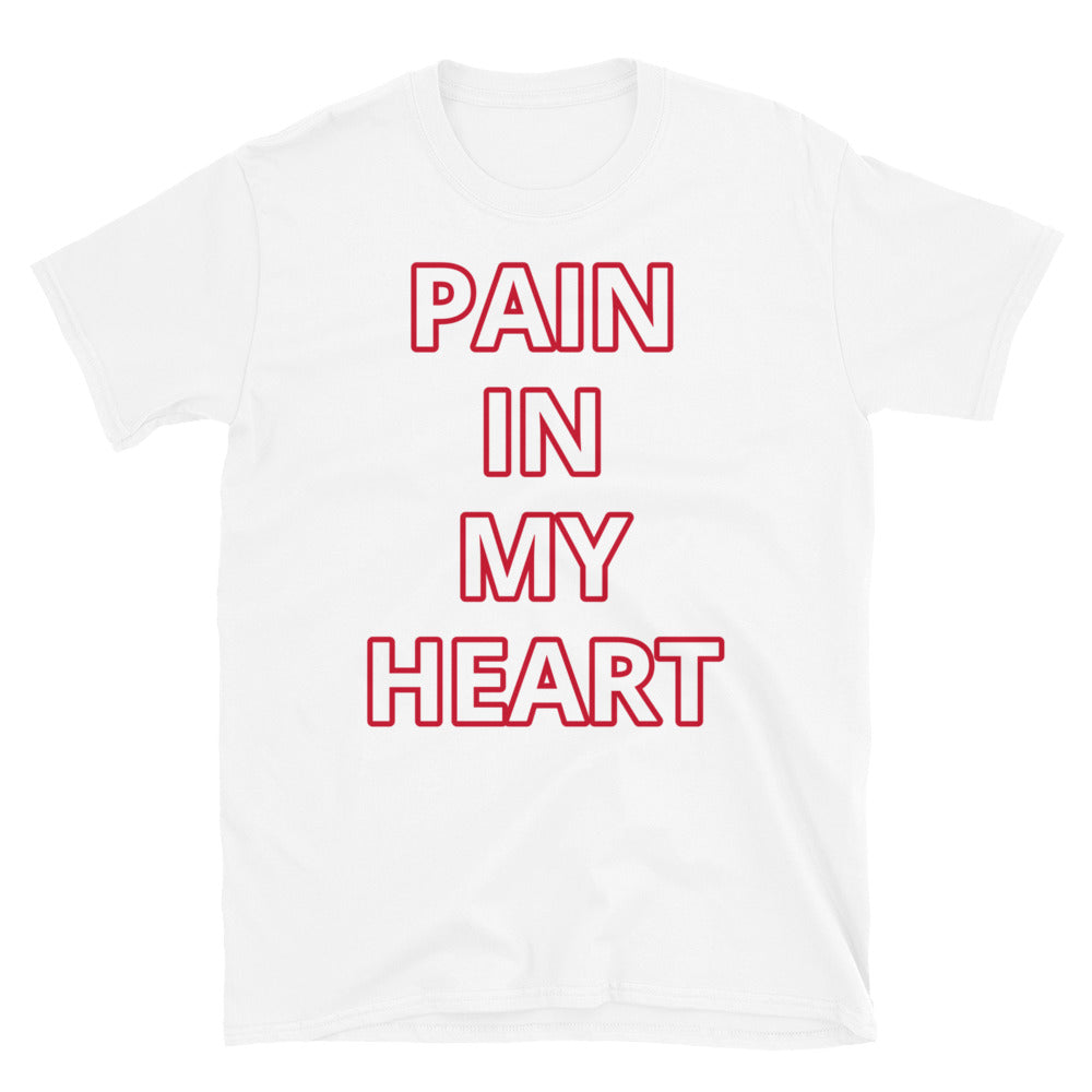 Short-Sleeve “Pain In My Heart” T-Shirt