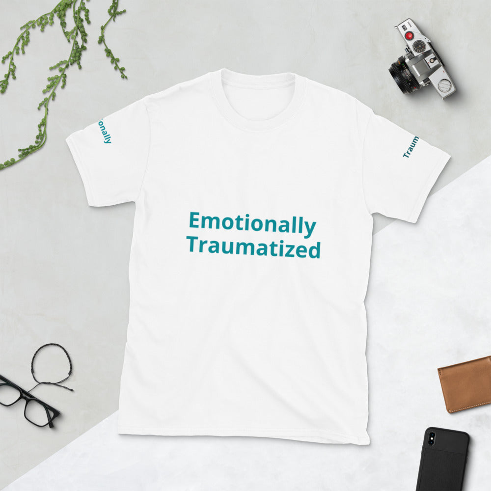 Short-Sleeve “Emotionally Traumatized “T-Shirt