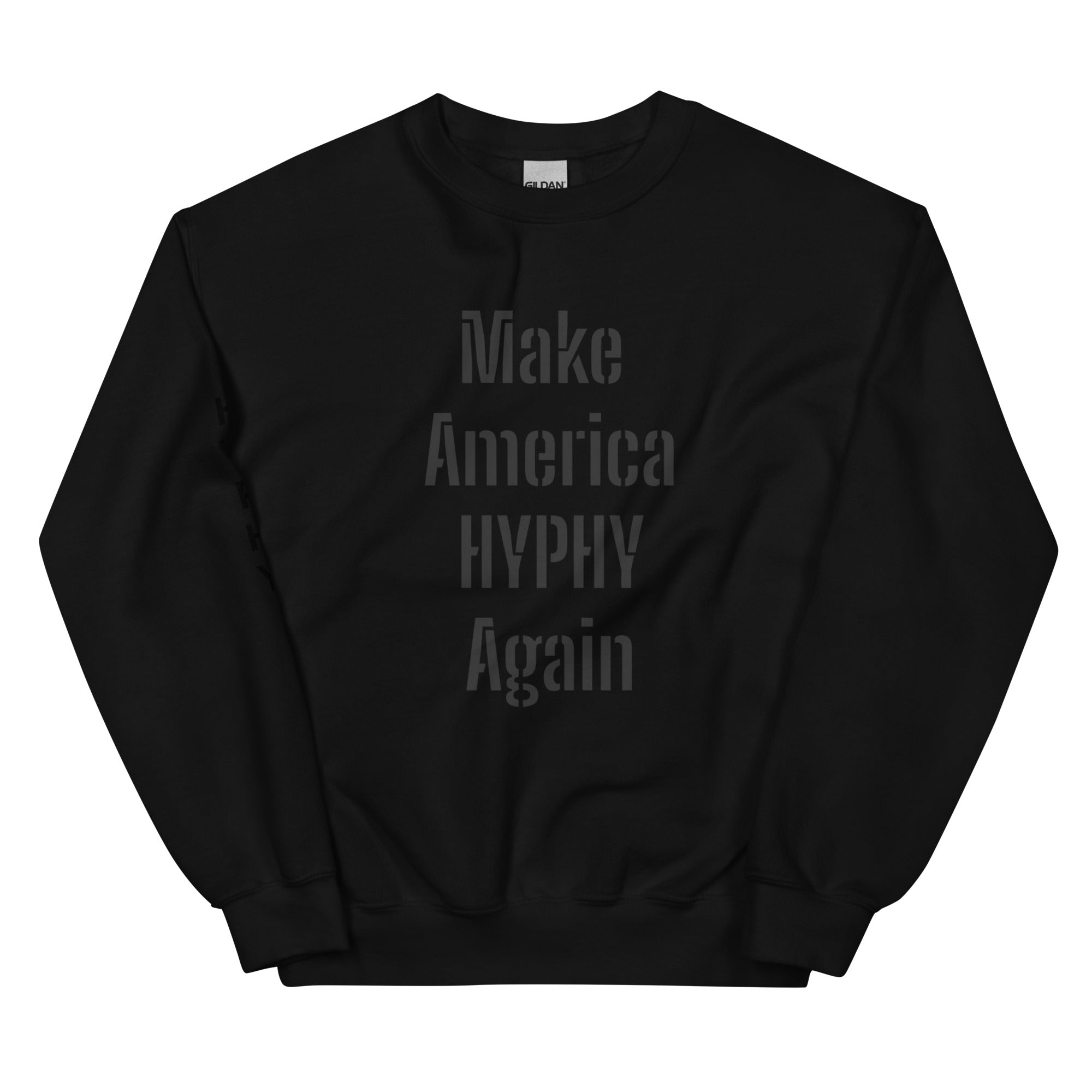 “HYPHY” Unisex Sweatshirt