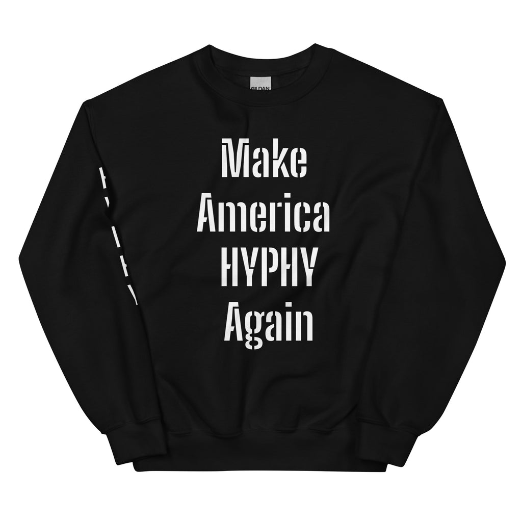 “HYPHY” Unisex Sweatshirt