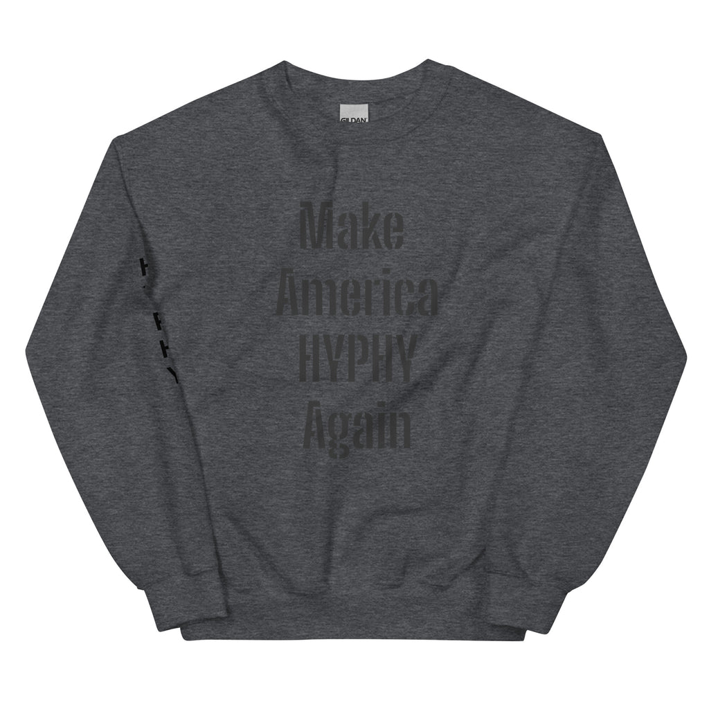 “HYPHY” Unisex Sweatshirt