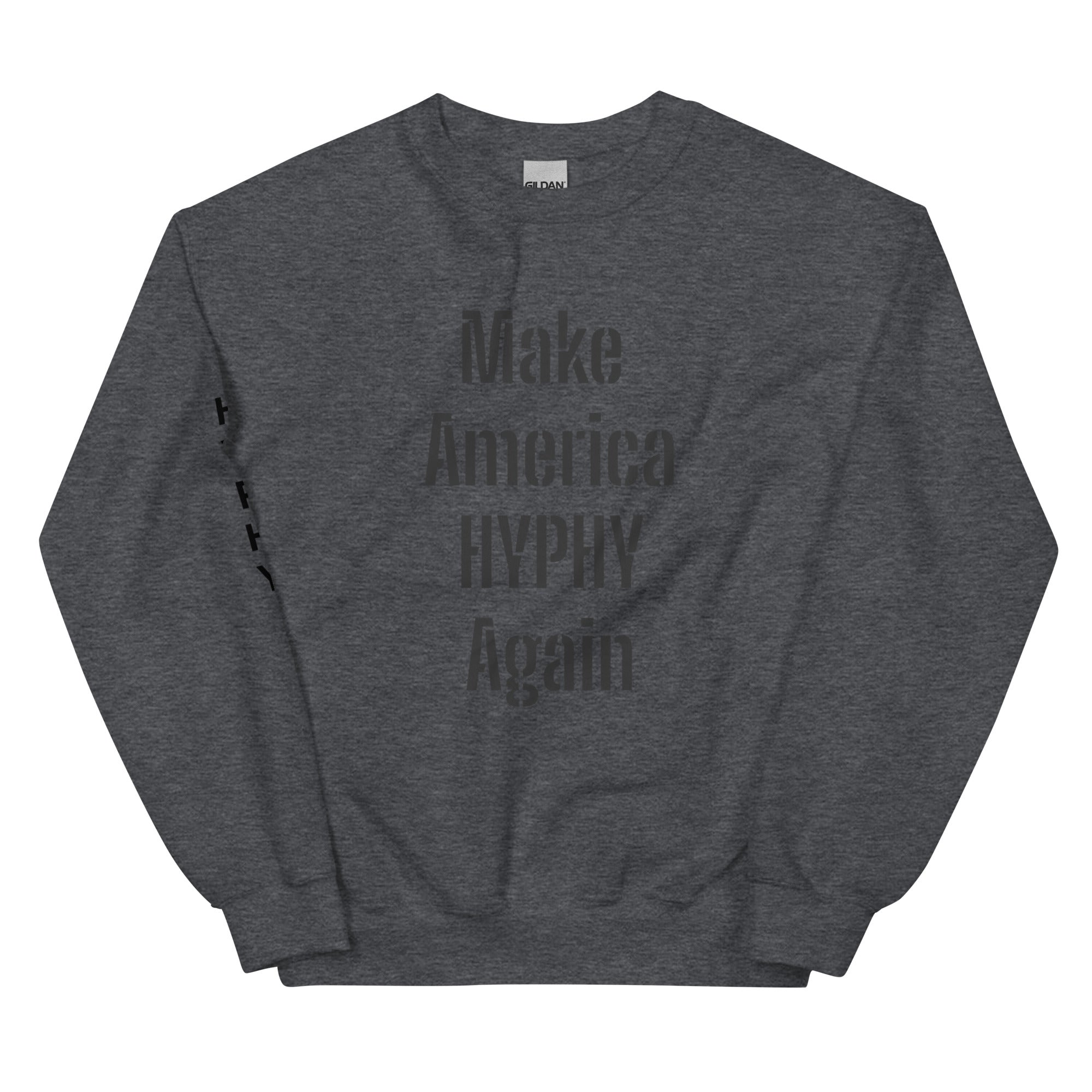 “HYPHY” Unisex Sweatshirt