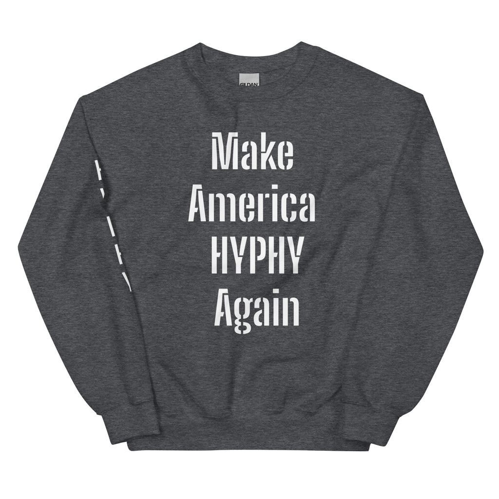 “HYPHY” Unisex Sweatshirt