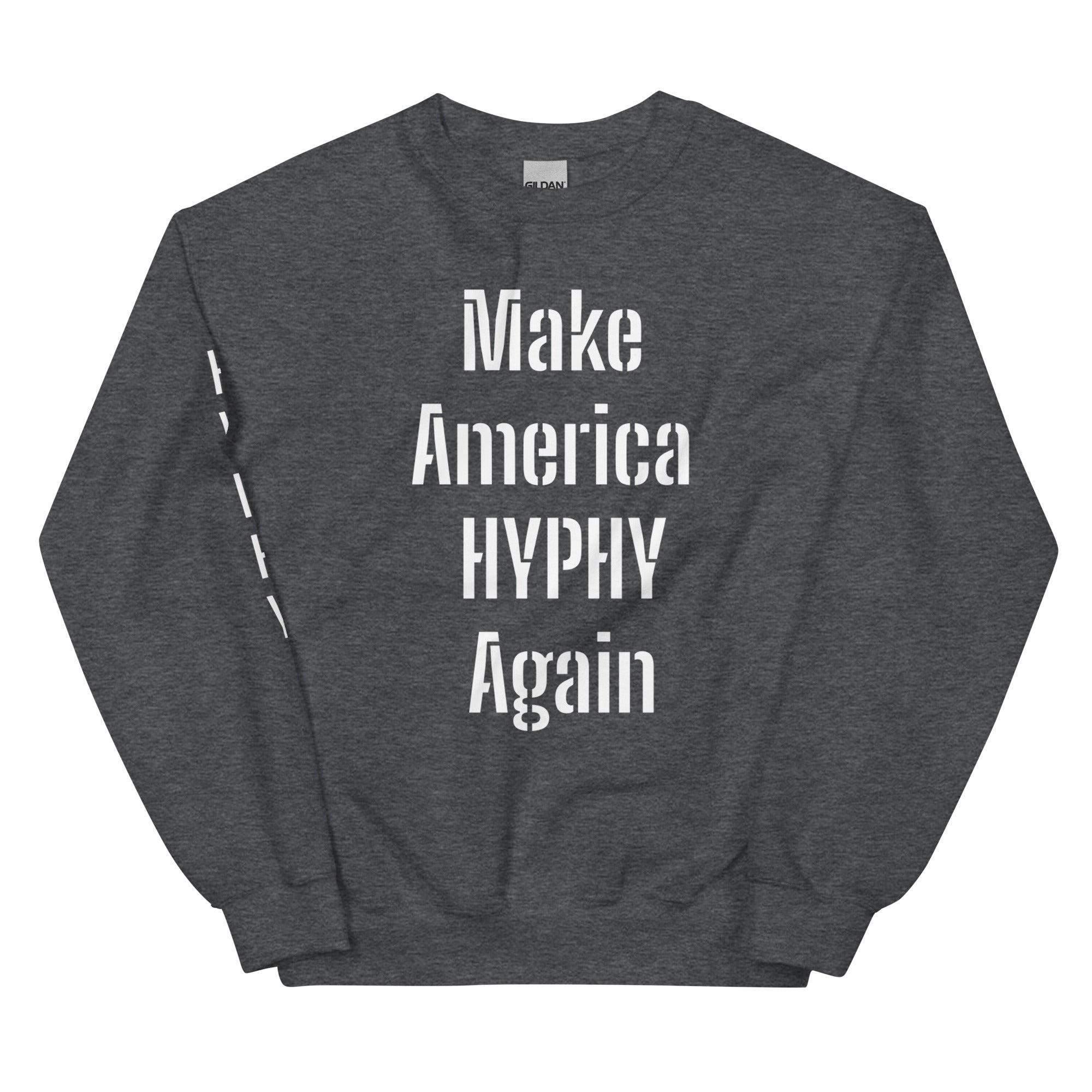 “HYPHY” Unisex Sweatshirt