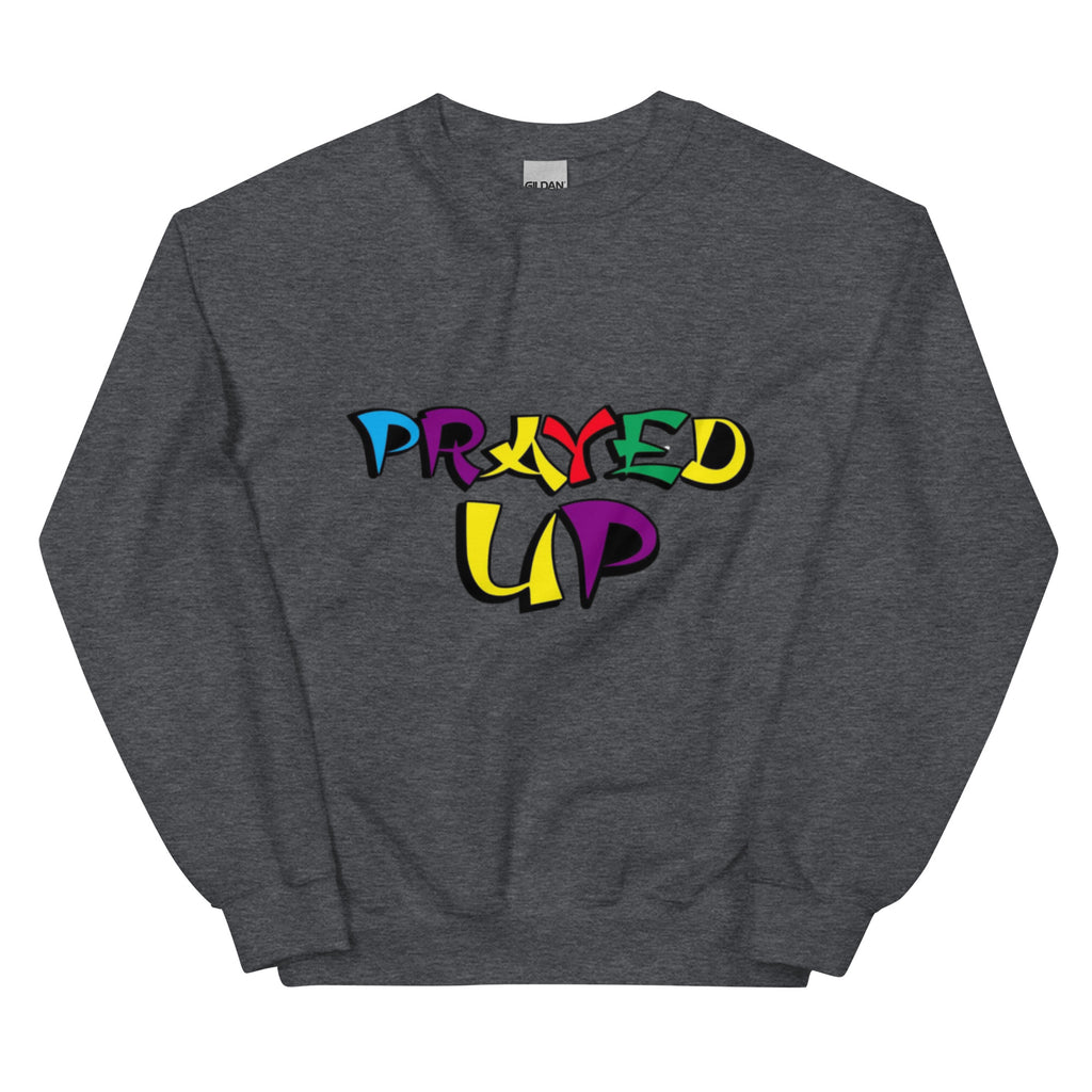 “PrayedUp”Sweatshirt