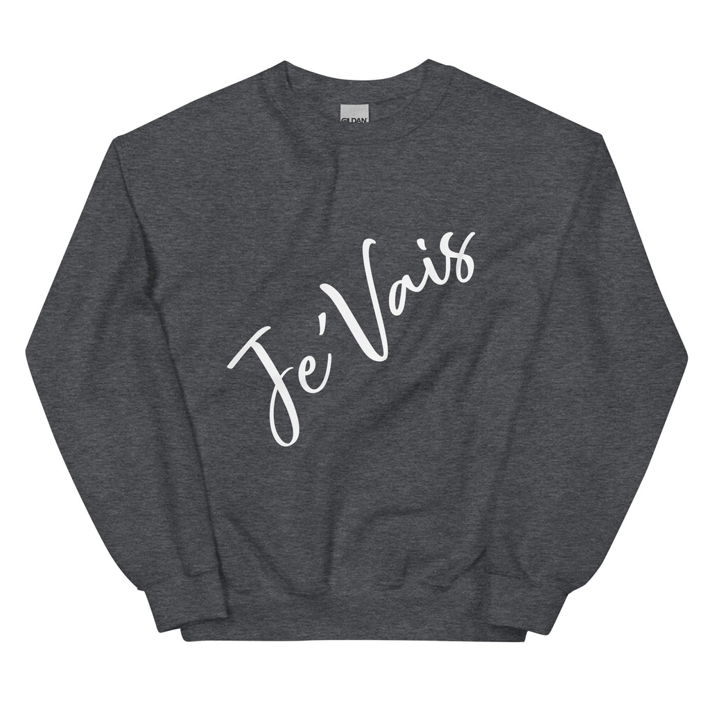 “JeVais” Unisex Sweatshirt