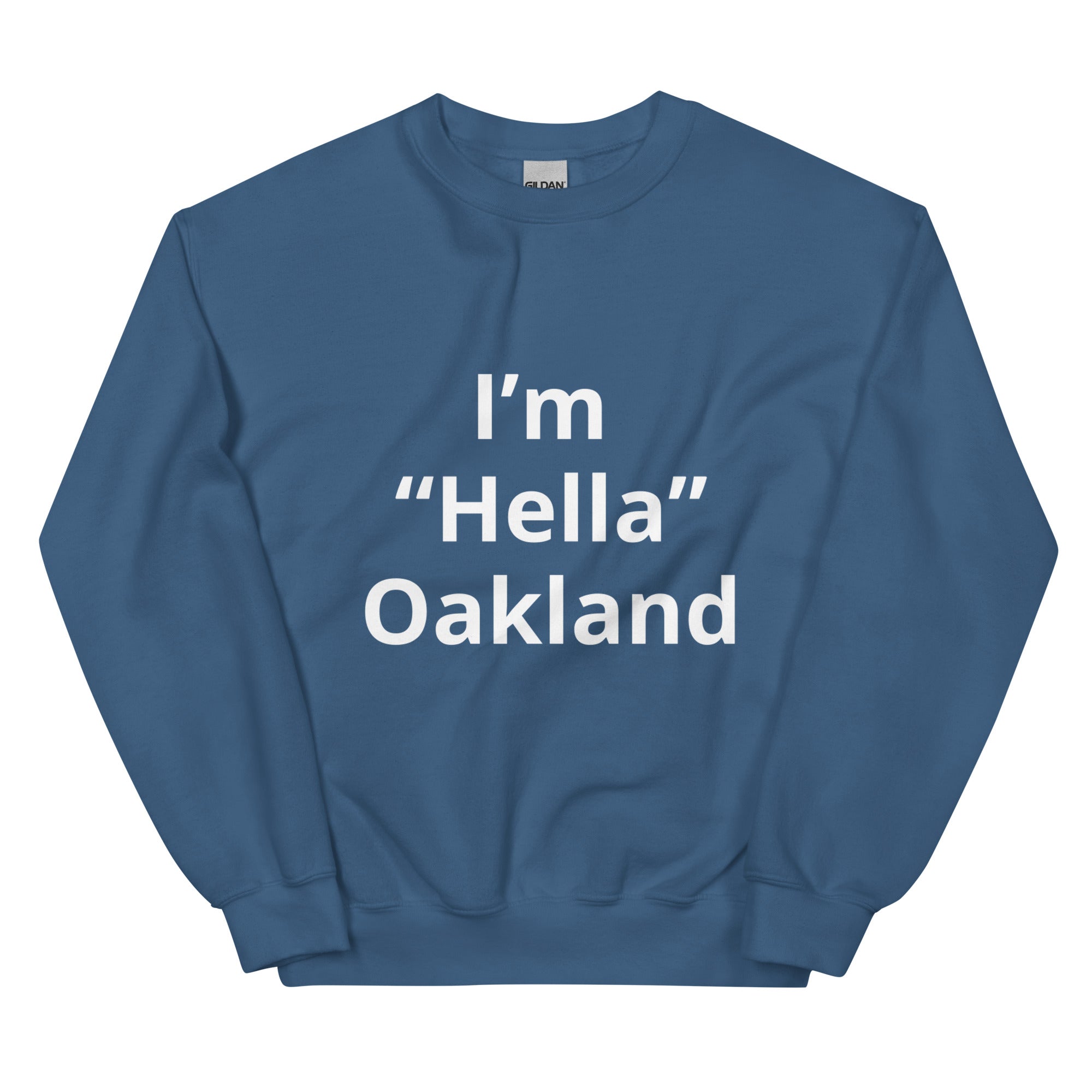 “I’m From Oakland” Sweatshirt