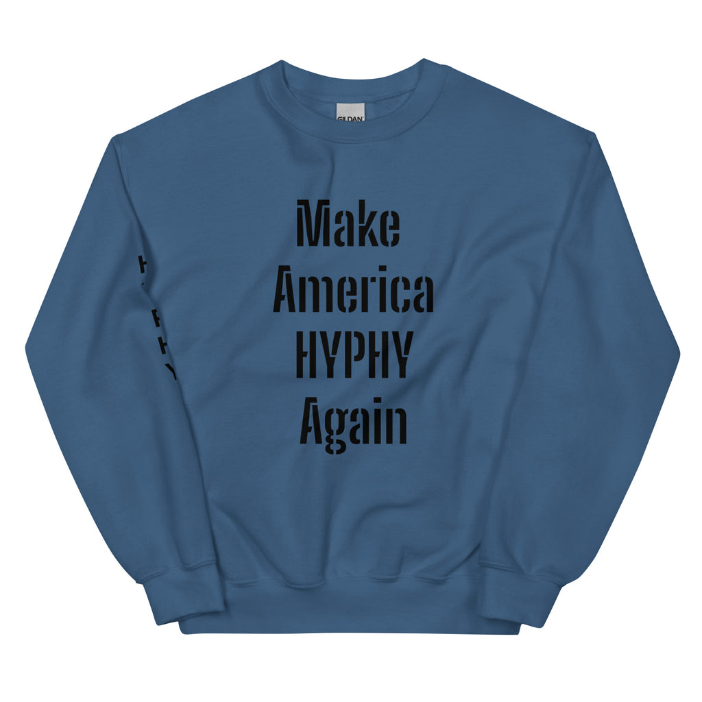 “HYPHY” Unisex Sweatshirt