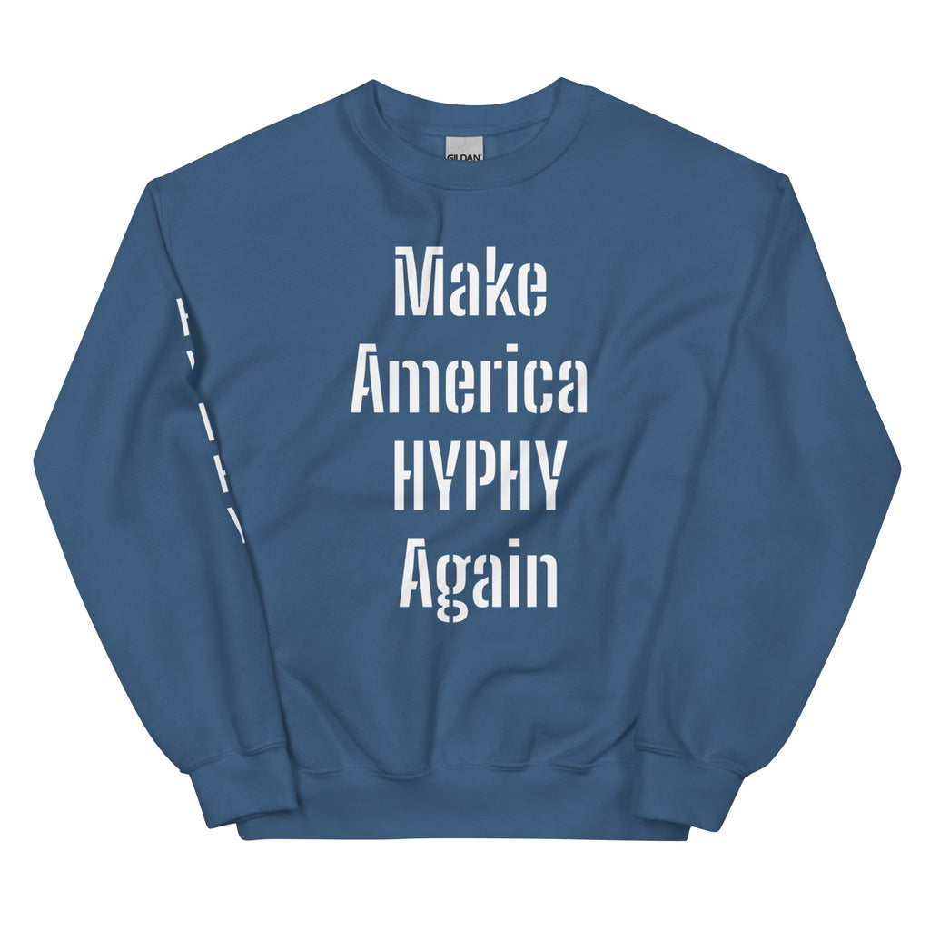 “HYPHY” Unisex Sweatshirt