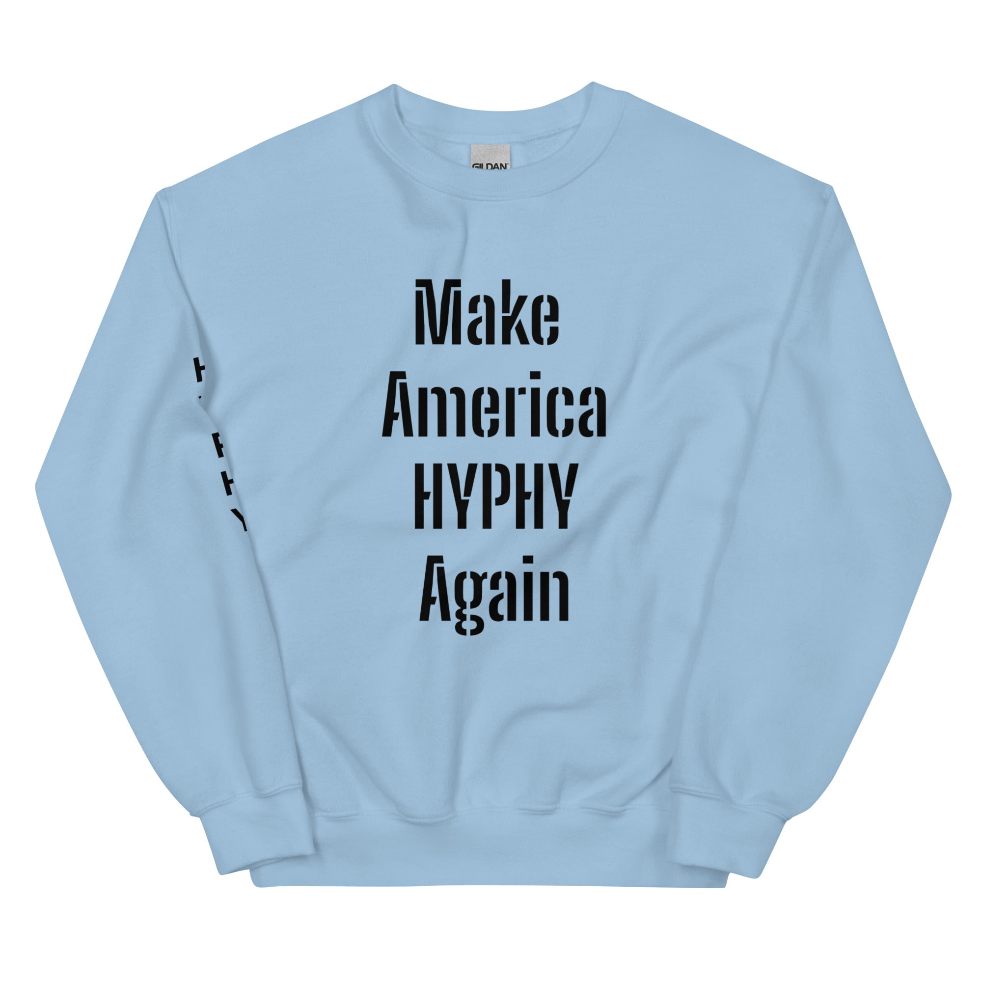 “HYPHY” Unisex Sweatshirt