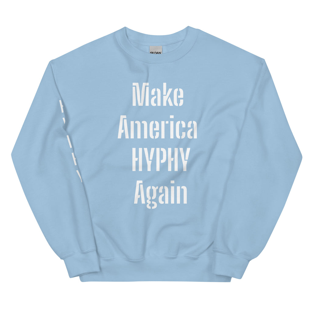 “HYPHY” Unisex Sweatshirt