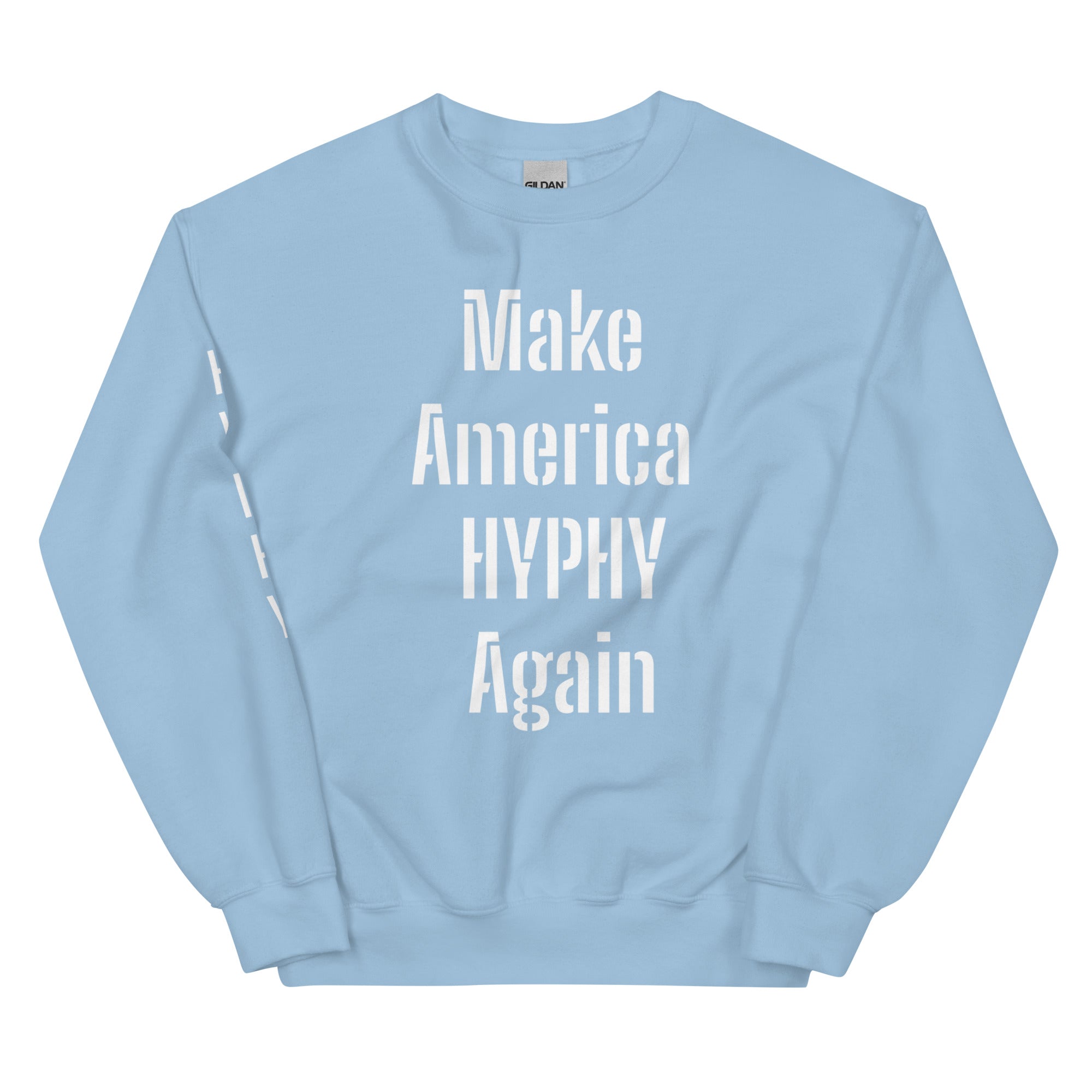 “HYPHY” Unisex Sweatshirt