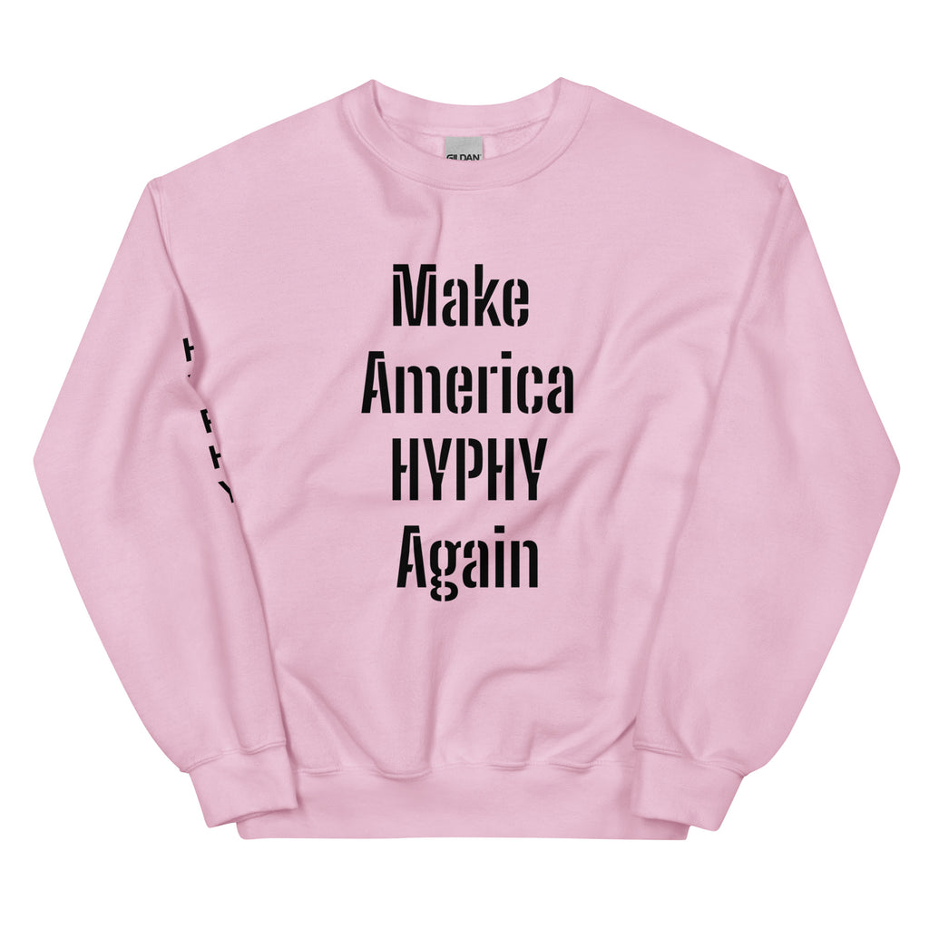 “HYPHY” Unisex Sweatshirt